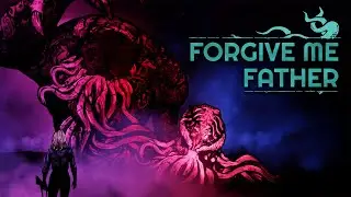 Can a Journalist Take Down Cthulhu? | Forgive Me Father