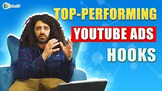 The Top Performing YouTube Ad Hooks