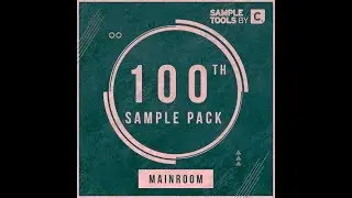 One Hundred (Mainroom) - Sample Tools by Cr2's 100th Release!