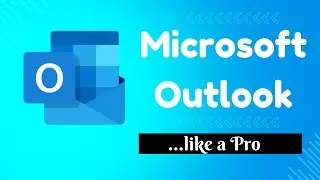 Microsoft Outlook Tutorial: Beginner like a Pro