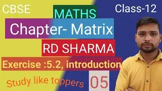 CLASS 12||MATRIX||MATHS||NCERT SOLUTION||RD SHARMA....