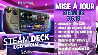 La Mise à Jour STEAM DECK la Plus Attendue de l'Année !