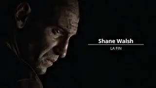 Shane Walsh || La Fin VF [TWD]