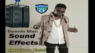 New Beenie man Dancehall Sound Effects  2020 @RealDj Kemar_HimSelf