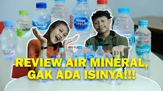 AIR MINERAL YANG ENAK?! RASANYA SAMA AJA!