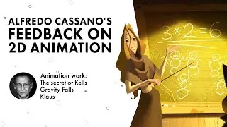 2D Animation Feedback by Alfredo Cassano - animator of Klaus and Gravity Falls