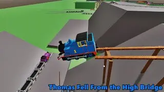 THOMAS AND FRIENDS CRASHES Thomas Fell From the High Bridge Thomas the Tank Engine Roblox