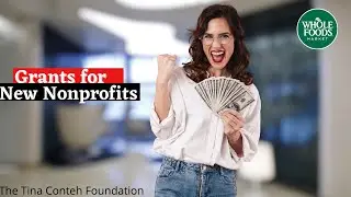 Grants for New Nonprofits: Whole Foods Community Grant