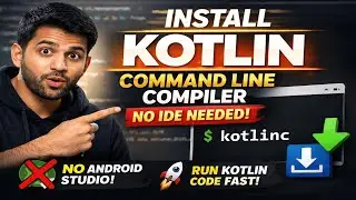 Install Kotlin Compiler in 5 Minutes | Command Line Setup (Beginner Friendly)