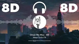 Lil Boom - "Already Dead (Omae Wa Mou)"  (8D Audio) [ Use Headphones 🎧]