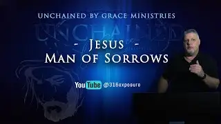 Jesus  -  A Man of Sorrows (Isaiah 53)