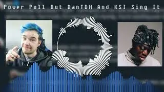 Power Pole But DanTDM And KSI Sing It