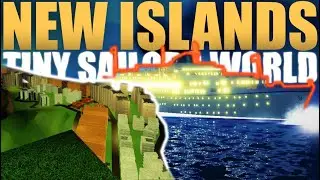NEW Islands! | Tiny Sailors World | Roblox