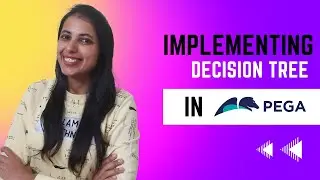 32. Implementing Decision Tree in PEGA || Do's & Don'ts'' || Calling Decision Tree from Diff Rules