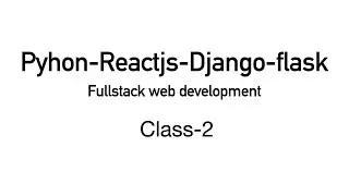 Fullstack React - Python - Django - Flask Web development