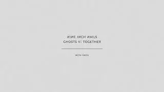 Nine Inch Nails - With Faith (Audio Only)