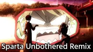 国木田独歩 - 俺の話を聞けぇろう！！！- Sparta Unbothered Remix