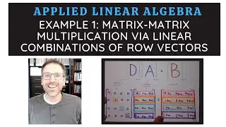 Example 1 of matrix matrix multiplication via linear combinations of rows