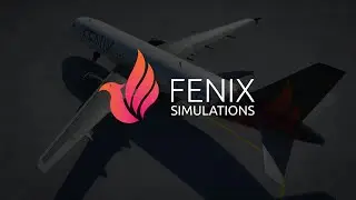 🔴[MSFS] САМОЛЕТ FENIX AIRBUS A320. СМОТРИМ!