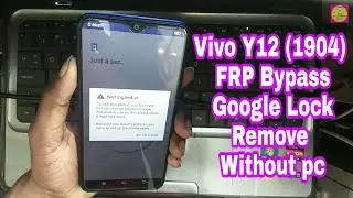 Vivo Y12 (1904) FRP Bypass Google Lock Remove Without pc