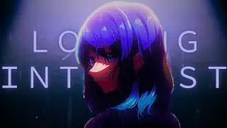 O S H I N O K O  - ＬＯＳＩＮＧ ＩＮＴＥＲＥＳＴ [AMV/EDIT]!!!!
