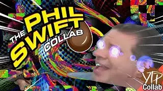 YTP: The Phil Swift Collab