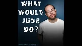 What Would Jude Do? | @AllOutShow 12/18/2018