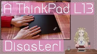 A Lenovo ThinkPad L13 Gen 1 Disaster - An eBay bargain with a massive flaw!