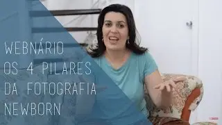 Convite Webnário 4 Pilares da Fotografia Newborn - Kamille Raupp