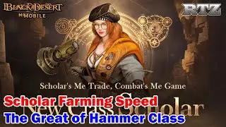 SCHOLAR FARMING SPEED - Black Desert Mobile Indonesia