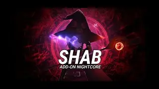Nightcore SHAB | N'Gaous x RANDALL | ADD-ON