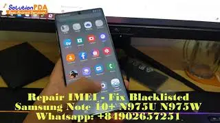 Repair IMEI Samsung Galaxy Note 10+ N975U N975W Fix Bad Imei Blacklisted