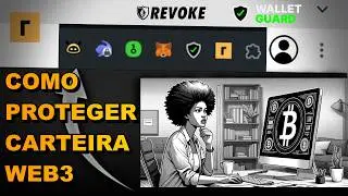 Como proteger carteira web3 com Wallet Guard e Revoke Cash