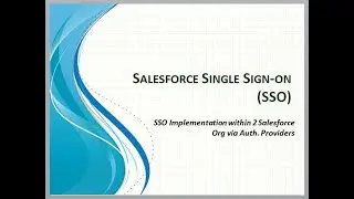 Single Sign-On (SSO) Between Salesforce Orgs via Auth Provider