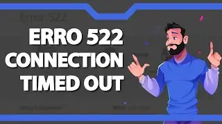 COMO RESOLVER Erro 522 Connection Timed Out