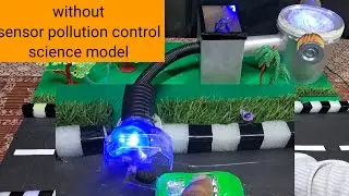 Pollution control science working model || Pollution problem solving model | save environment model
