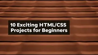10 Exciting HTML/CSS Projects for Beginners-2024 || HTML and CSS PROJECTS 