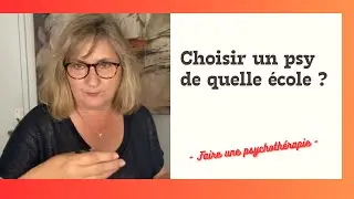 Choisir son psy (2) Un psy de quelle école ?