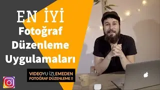 En İyi Fotoğraf Düzenleme Uygulamaları |  Telefondan Fotoğraf Hazırlama  !!