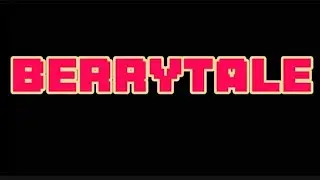 BERRYTALE(7 серия)