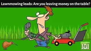 Lawn mowing leads: A Big mistake! Are you leaving money on the table?