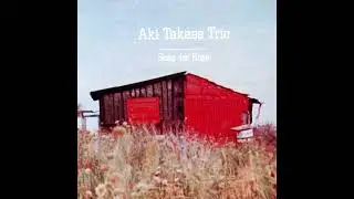Aki Takase Trio – Song For Hope [Full Album]
