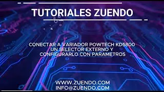 TUTORIALES ZUENDO - Conectar a un variador Powtech KD5800 un selector externo y cómo configurarlo.