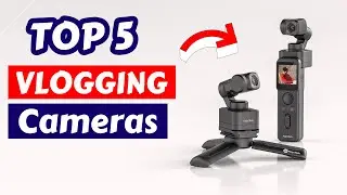 Top 5 Vlogging Cameras 2024 | Unleashing Content Creation Power!