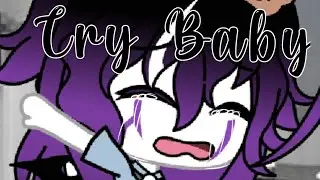•Cry Baby• /Gacha life\ ||GLMV||