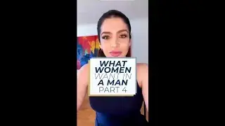 What Women Want in a Man Part 4