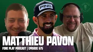 STILL FEELING THE U.S. OPEN, FEAT. MATTHIEU PAVON - FORE PLAY EPISODE 675