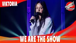 We are THE SHOW - Viktoria - My future