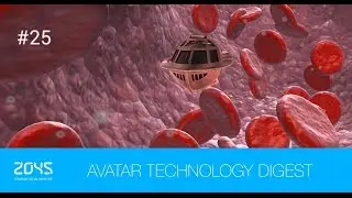 #25 Avatar Technology Digest / New way to monitor vital signs / Atom-scale submarine