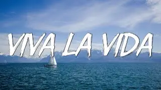 Viva La Vida - Coldplay (Lyrics)